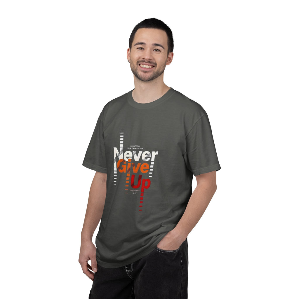 Never Give Up Unisex Garment-Dyed T-shirt