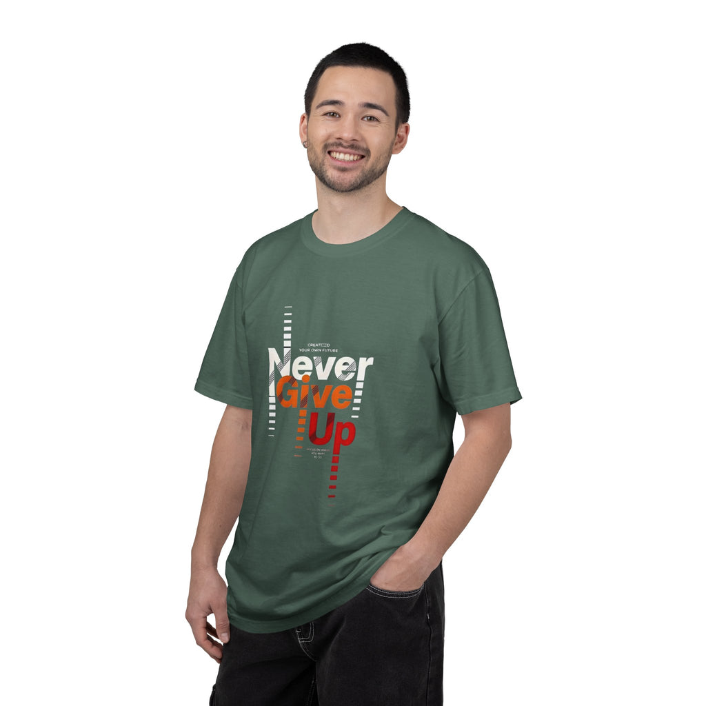 Never Give Up Unisex Garment-Dyed T-shirt