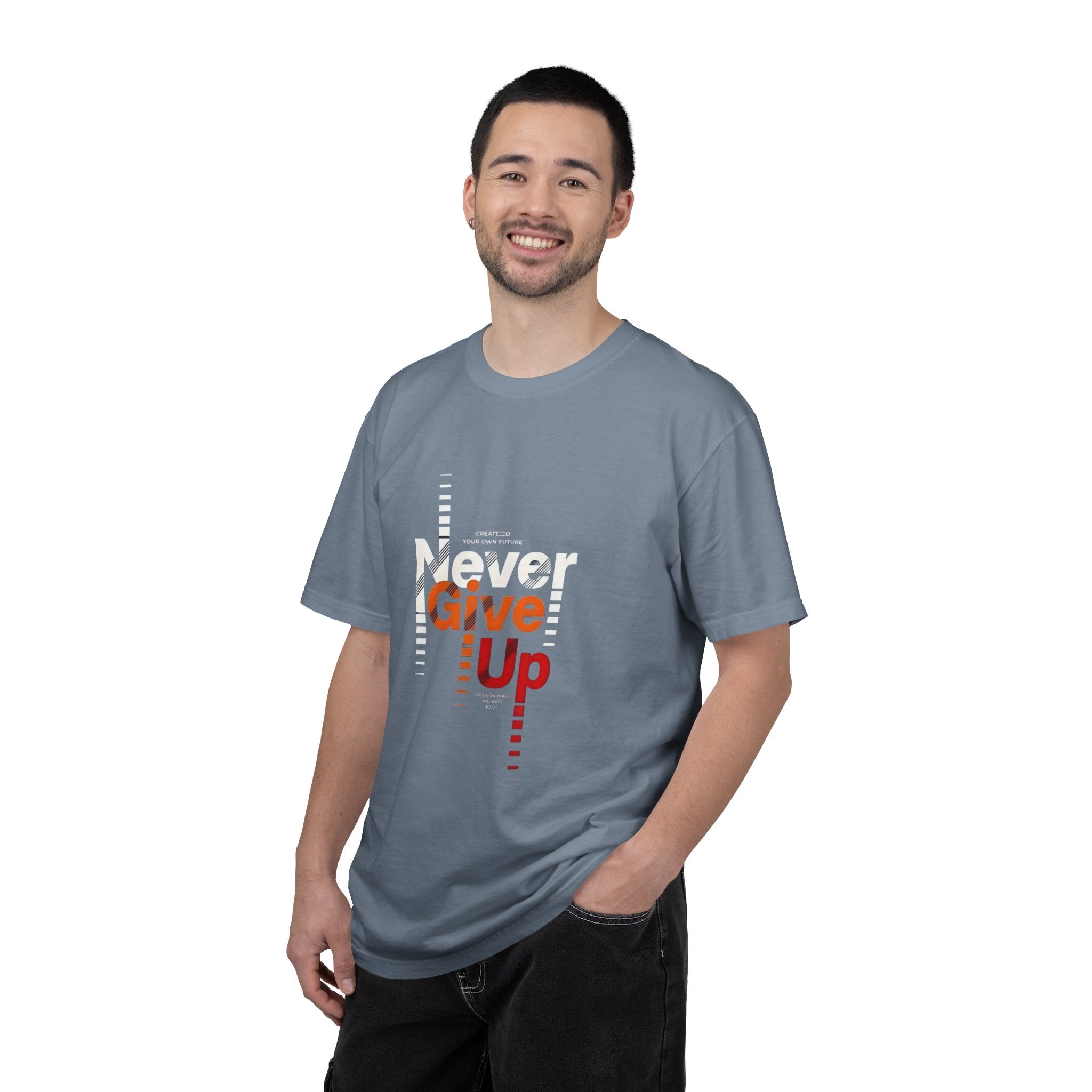 Never Give Up Unisex Garment-Dyed T-shirt